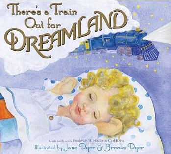 There's a Train Out for Dreamland  [4岁