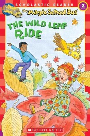 The Magic School Bus: The Wild Leaf Ri