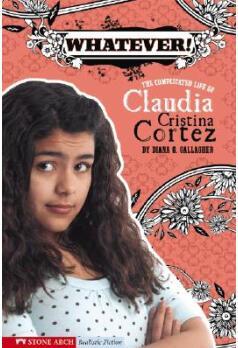 Whatever!: The Complicated Life of Cla