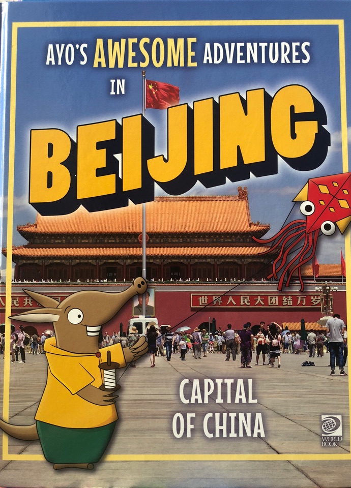AYO's AWOSOME ADVENTURES IN  BEIJING