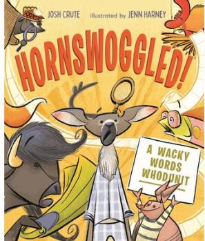 Hornswoggled!: A Wacky Words Whodunit