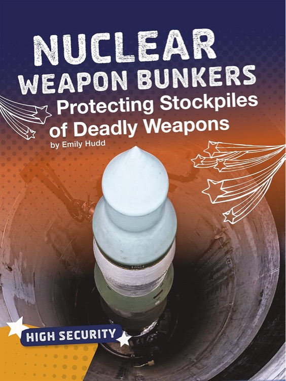 Nuclear Weapon Bunkers: Protecting Sto