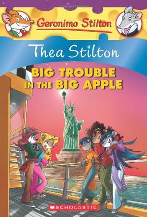 Thea Stilton Big Trouble In The Big Ap