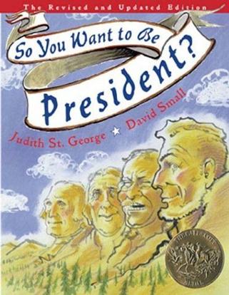 So You Want to Be President?