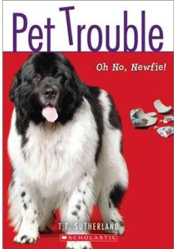 Pet Trouble #05: Oh No Newf!