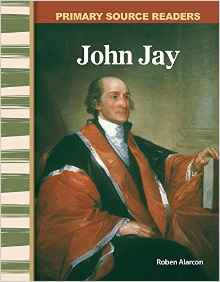 John Jay: Early America (Primary Sourc