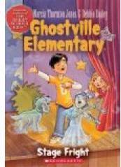 Stage Fright Ghostville Elementary
