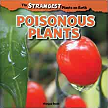 Poisonous Plants (The Strangest Plants