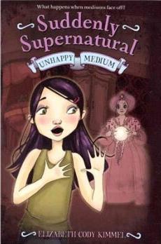 Suddenly Supernatural: Unhappy Medium