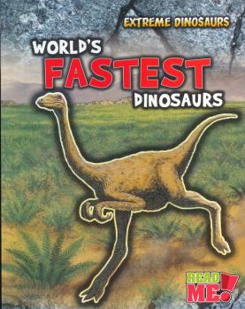 World's Fastest Dinosaurs (Read Me! Ex