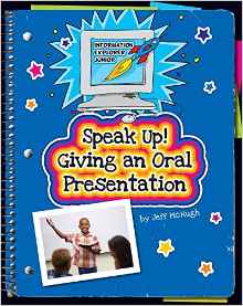 Speak Up!: Giving an Oral Presentation