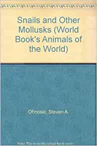 Snails and Other Mollusks (World Book'