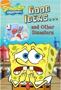 Good Ideas... and Other Disasters  [7岁