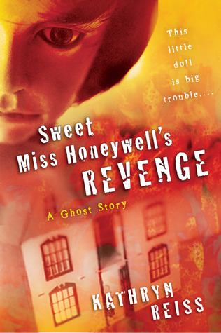 Sweet Miss Honeywell's Revenge: A Ghos