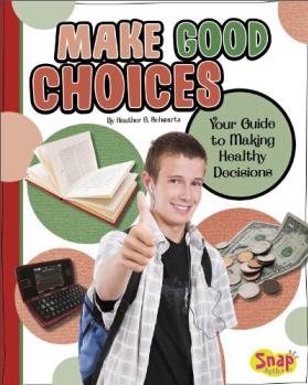 Make Good Choices (Snap Books: Healthy
