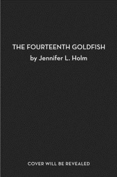 The Fourteenth Goldfish [8-12sui]
