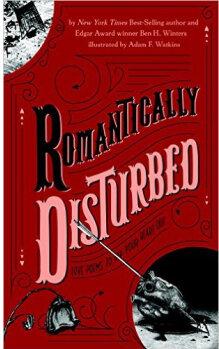 Romantically Disturbed: Love Poems to 