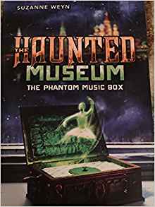 The Haunted Museum The Phantom Music B