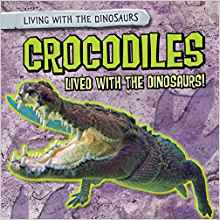 Crocodiles Lived With the Dinosaurs! (
