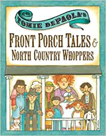 Tomie dePaola's Front Porch Tales and 