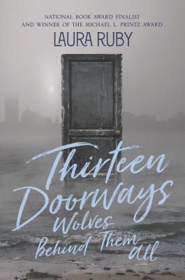 Thirteen Doorways, Wolves Behind Them 