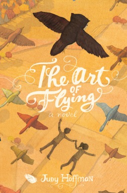 The Art of Flying: A Novel