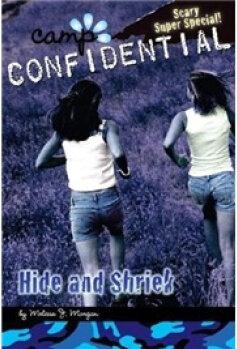 Hide and Shriek (Camp Confidential, No