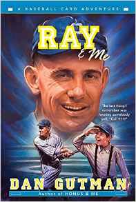 Ray & Me (Baseball Card Adventures)