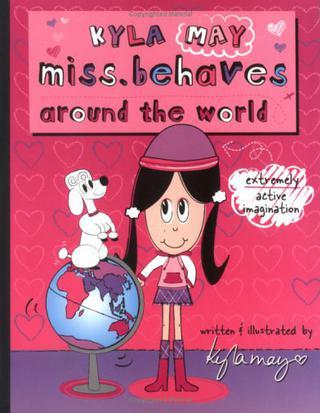 Kyla Miss. Behaves Around the World