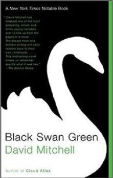 Black Swan Green: A Novel
