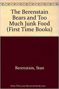 The Berenstain Bears and Too Much Junk