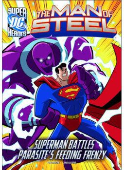 The Man of Steel: Superman Battles Par
