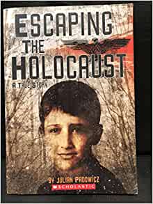 Escaping the Holocaust a true story