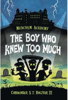 Munchem Academy, Book 1: The Boy Who K