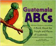 Guatemala ABCs: A Book About the Peopl
