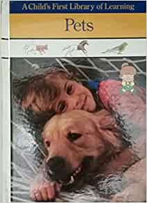 Pets (Child's First Library of Learnin