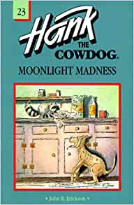 Moonlight Madness (Hank the Cowdog, 23
