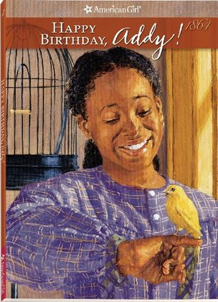 Happy Birthday, Addy!: A Springtime St