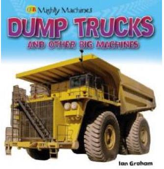 Dump Trucks and Other Big