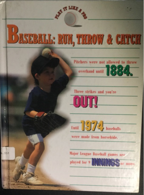 Baseball--Run, Throw & Catch