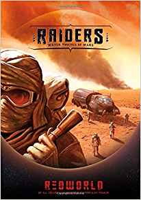 Raiders!: Water Thieves of Mars (Redwo