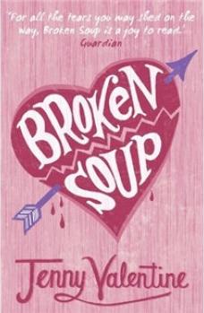 Broken Soup. Jenny Valentine