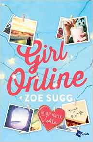 Girl Online: The First Novel by Zoella