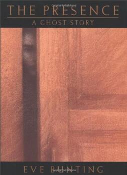 The Presence:A Ghost Story