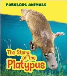The Story of the Platypus (Young Explo