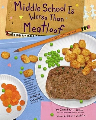 Middle School Is Worse Than Meatloaf: 