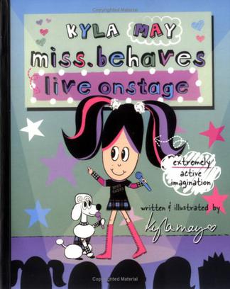 Kyla May Miss. Behaves Live Onstage