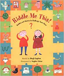 Riddle Me This!: Riddles and Stories t