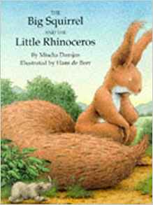 Big Squirrel & Little Rhinocerous (Nor