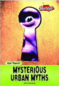 Out There? Mysterious Urban Myths Pape